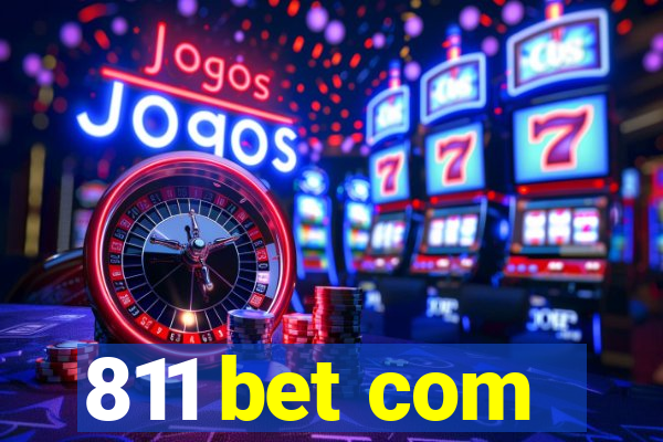 811 bet com