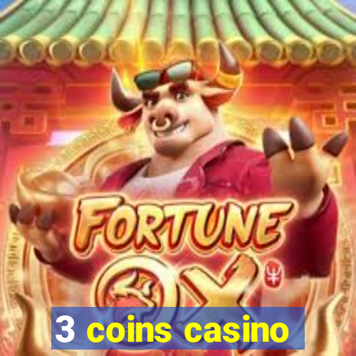 3 coins casino