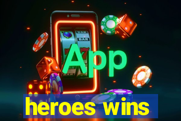 heroes wins