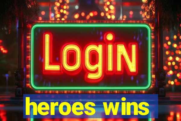 heroes wins