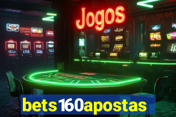 bets160apostas