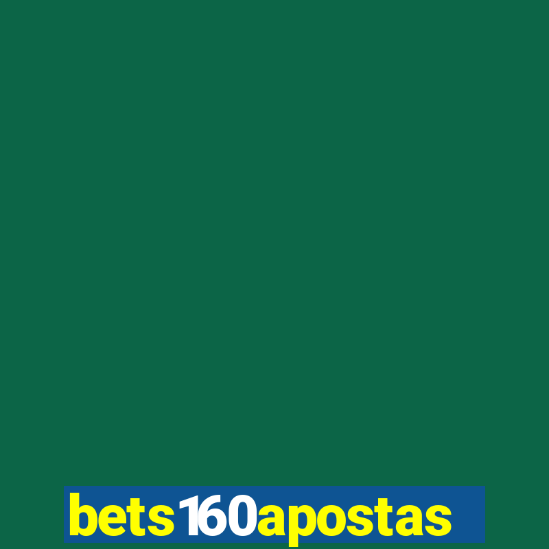 bets160apostas