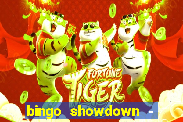 bingo showdown - bingo ao vivo