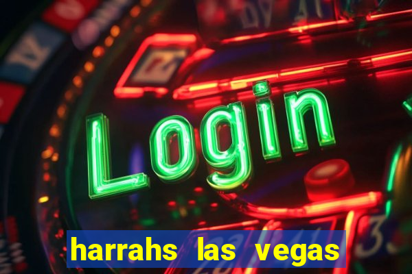 harrahs las vegas casino and hotel