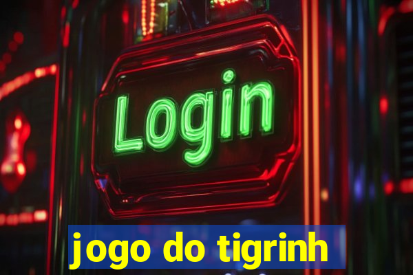 jogo do tigrinh