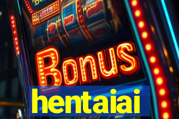 hentaiai