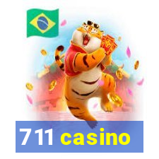 711 casino