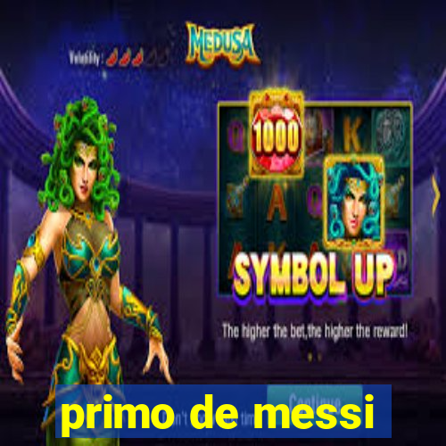 primo de messi