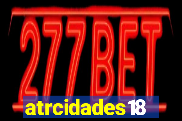 atrcidades18