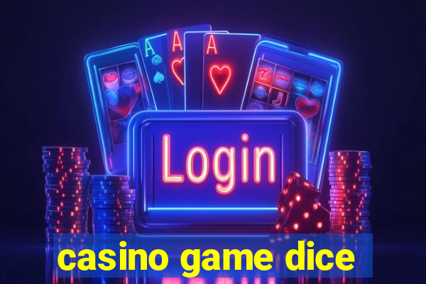 casino game dice