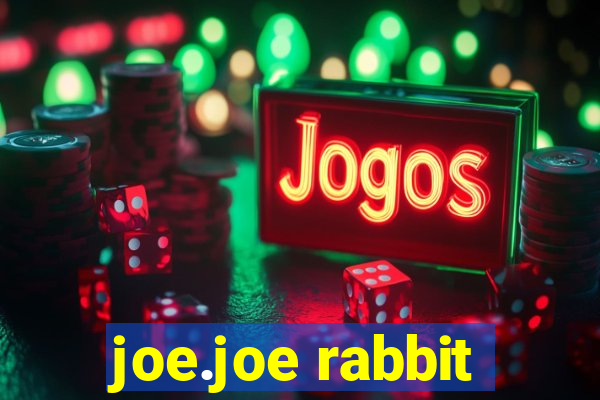 joe.joe rabbit