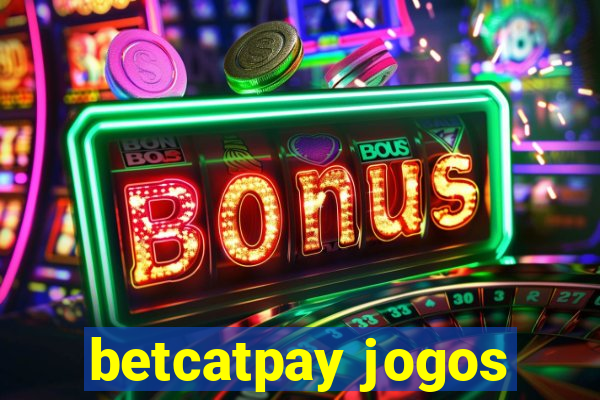 betcatpay jogos