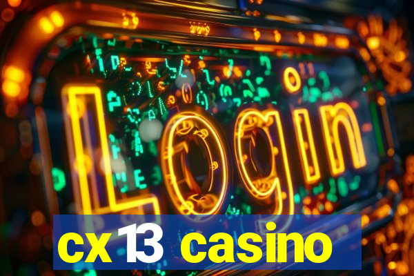 cx13 casino