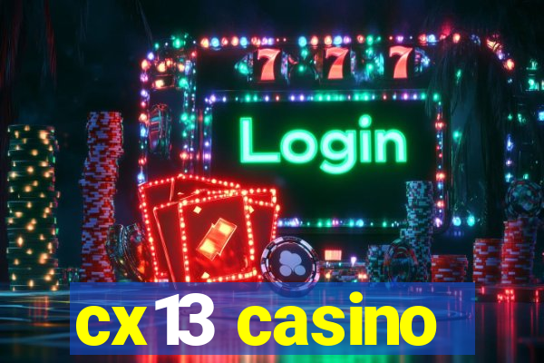 cx13 casino