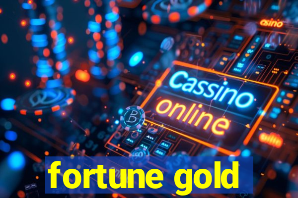 fortune gold