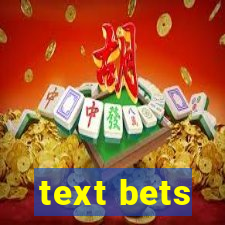 text bets