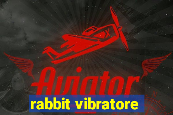 rabbit vibratore