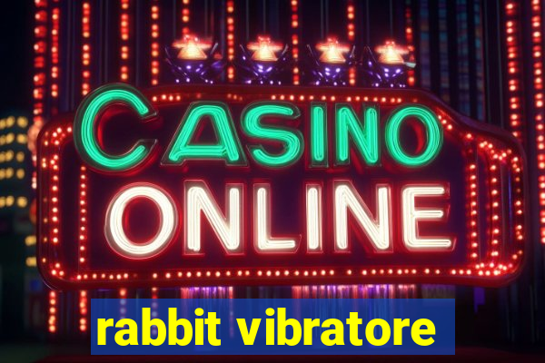 rabbit vibratore