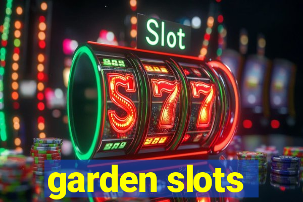 garden slots