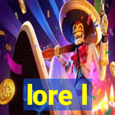 lore l