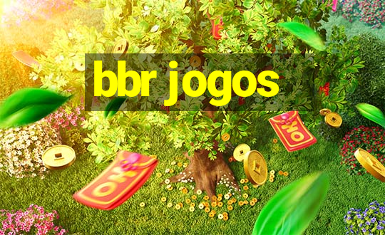 bbr jogos