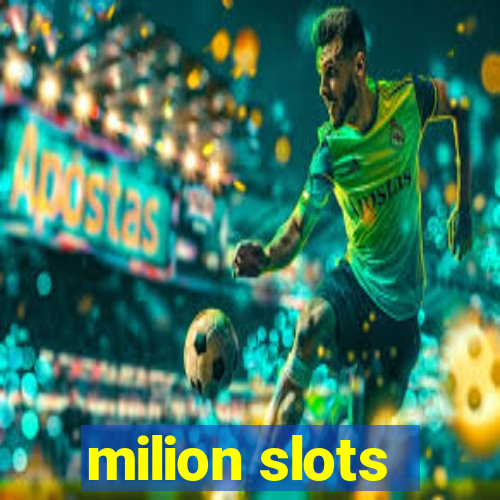 milion slots