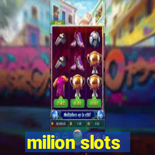 milion slots