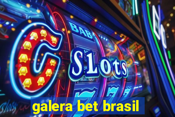 galera bet brasil