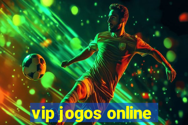 vip jogos online