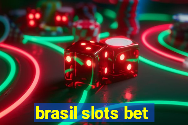 brasil slots bet