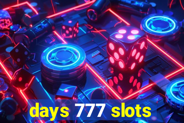 days 777 slots