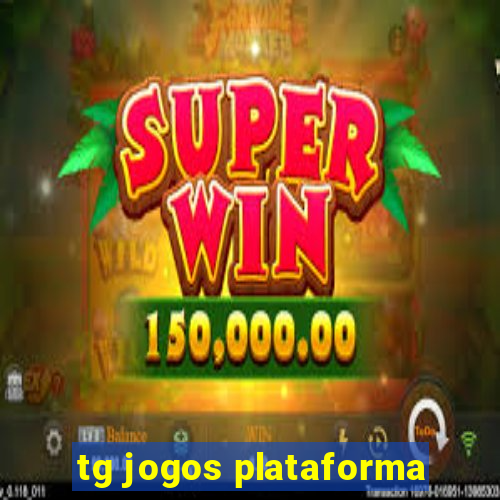 tg jogos plataforma