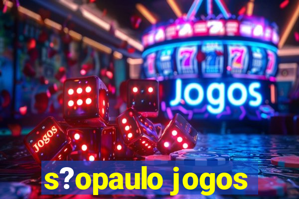 s?opaulo jogos