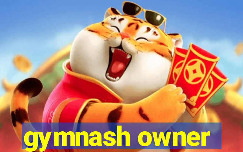 gymnash owner