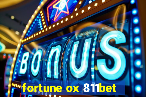 fortune ox 811bet