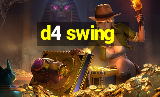 d4 swing