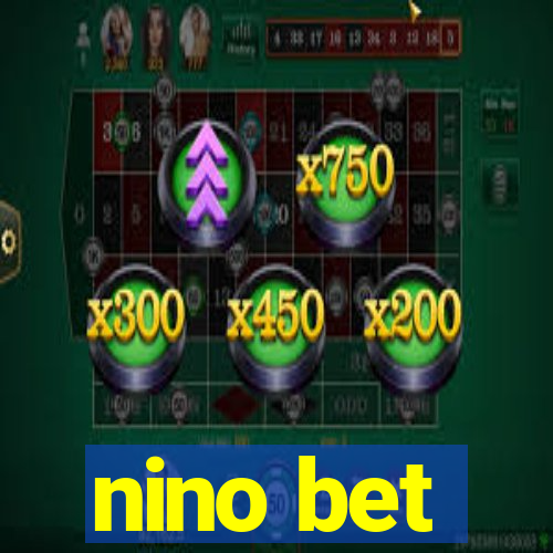 nino bet