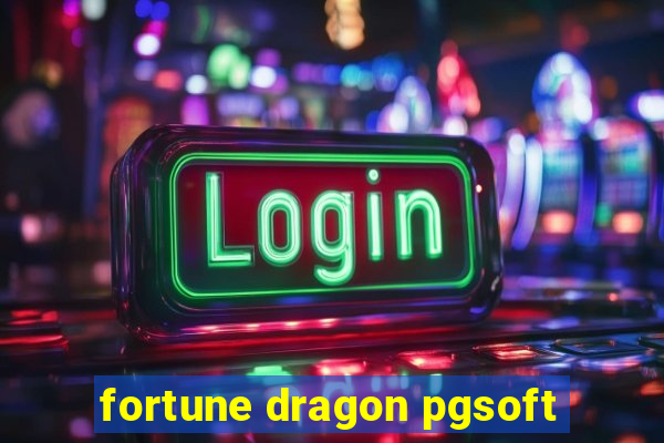 fortune dragon pgsoft