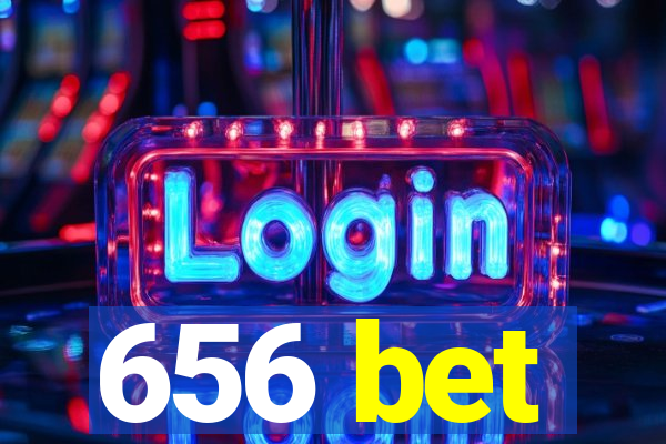 656 bet