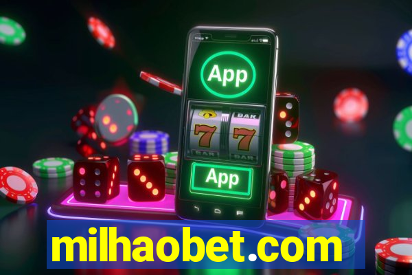 milhaobet.com