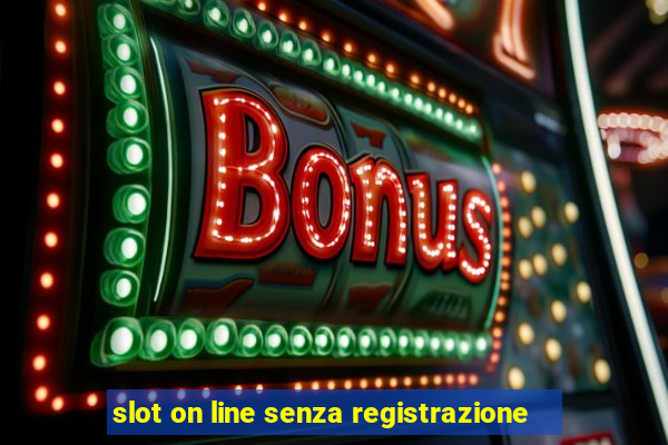 slot on line senza registrazione