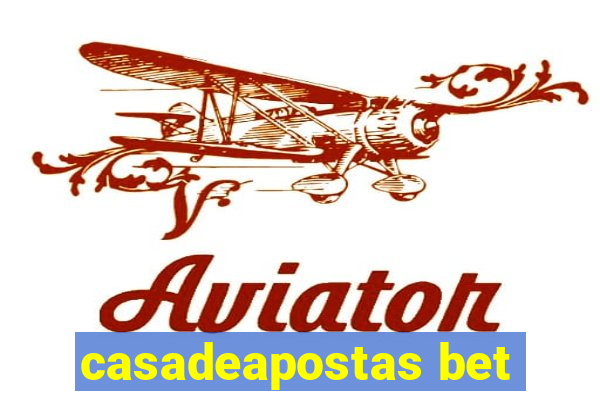 casadeapostas bet