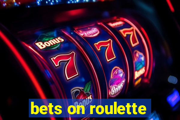 bets on roulette