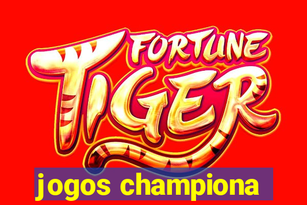 jogos championa