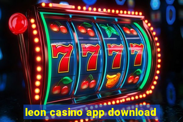 leon casino app download