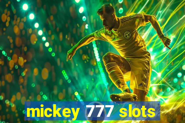 mickey 777 slots