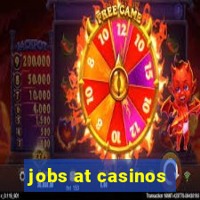 jobs at casinos