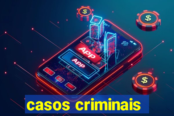 casos criminais