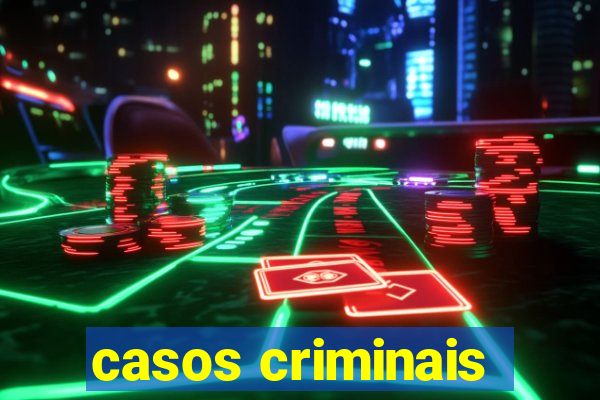 casos criminais