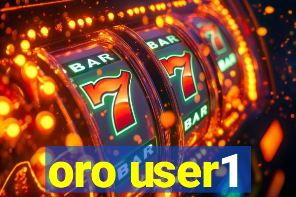 oro user1